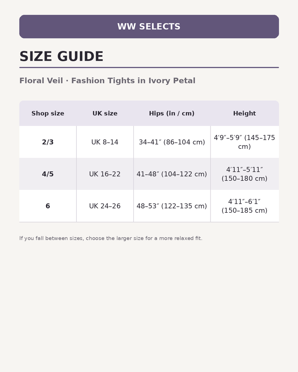 WW Selects size guide for Floral Veil | Fashion Tights in Ivory Petal