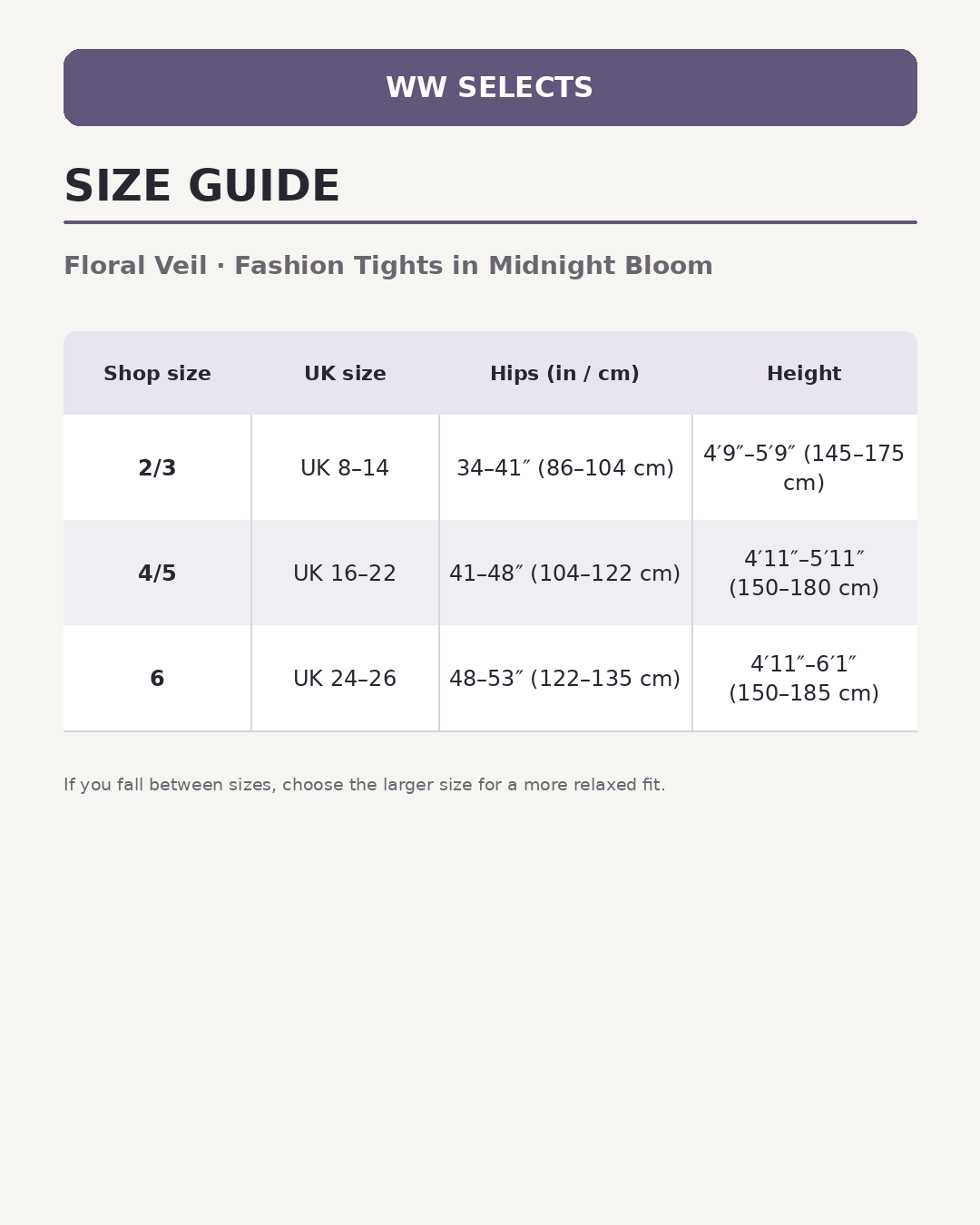 WW Selects size guide for Floral Veil | Fashion Tights in Midnight Bloom