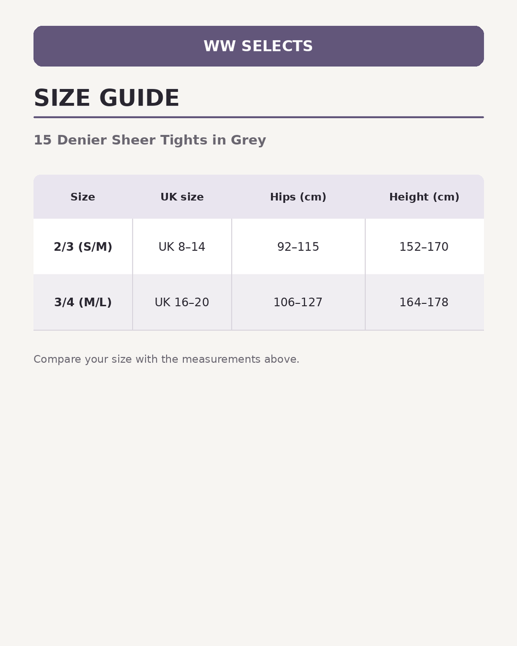 WW Selects size guide for 15 Denier Sheer Tights in Grey