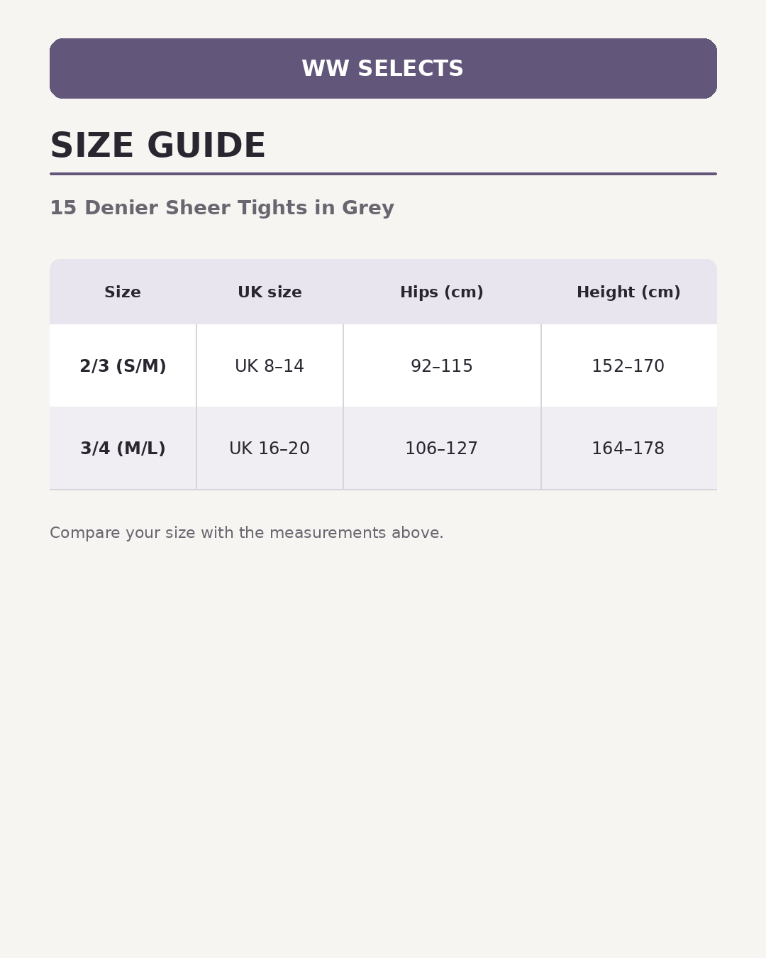 WW Selects size guide for 15 Denier Sheer Tights in Grey