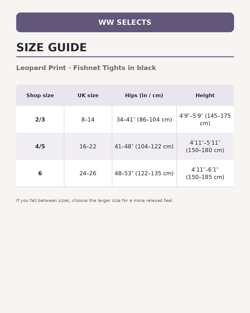 WW Selects size guide for Leopard Print | Fishnet Tights in black