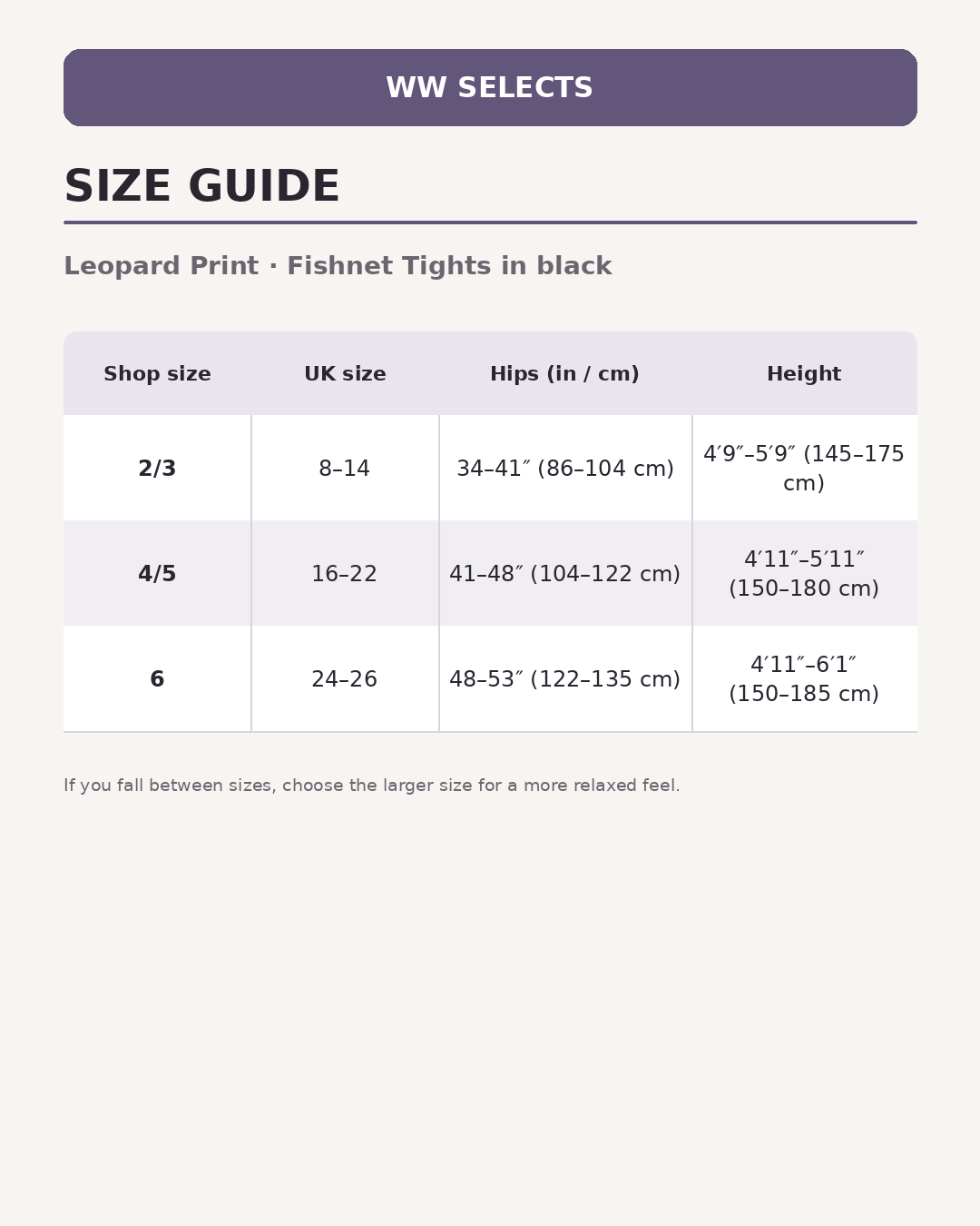 WW Selects size guide for Leopard Print | Fishnet Tights in black