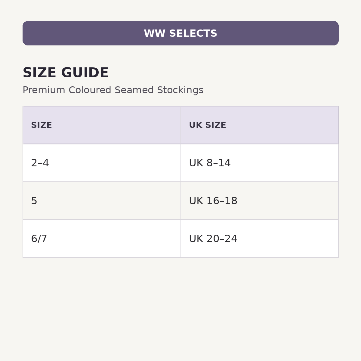 WW Selects size and UK size guide for Premium Coloured Seamed Stockings