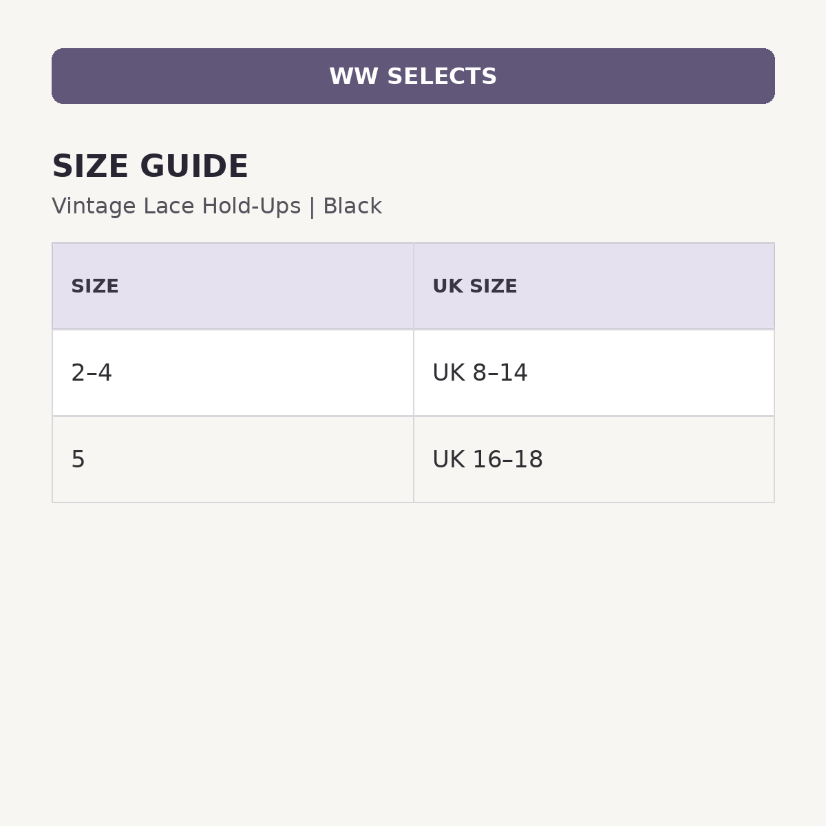WW Selects size and UK size guide for Vintage Lace Hold-Ups | Black